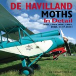 De Havilland Moths In Detail: DH60, DH80, DH82, DH83, DH85, DH87, DH94 - Stuart McKay