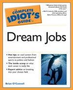 The Complete Idiot's Guide to Dream Jobs - Brian O'Connell