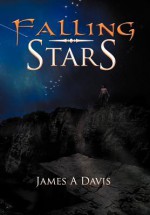 Falling Stars - James A. Davis