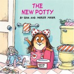 The New Potty (Little Critter) - Gina Mayer, Mercer Mayer