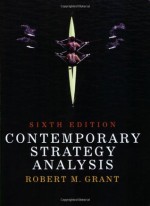 Contemporary Strategy Analysis - Robert McQueen Grant