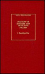 Masters of Mystery and Detective Fiction: An Annotated Bibliography - J. Randolph Cox