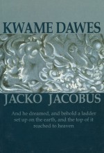 Jacko Jacobus - Kwame Dawes