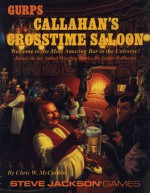 GURPS Callahan's Crosstime Saloon - Chris W. McCubbin, Spider Robinson