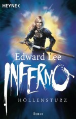 Inferno - Höllensturz: Roman (German Edition) - Edward Lee, Astrid Finke