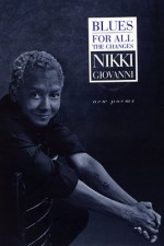 Blues: For All the Changes: New Poems - Nikki Giovanni