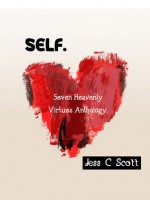 Self Anthology (Seven Heavenly Virtues) - Jess C. Scott