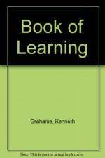 Book Of Learning - Kenneth Grahame, William Horwood, Richard Briers