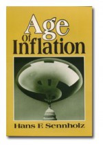 Age of Inflation - Hans F. Sennholz