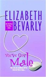You've Got Male - Elizabeth Bevarly