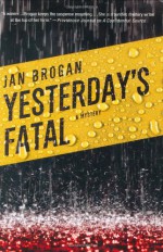 Yesterday's Fatal - Jan Brogan