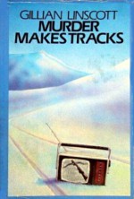 Murder Makes Tracks - Gillian Linscott