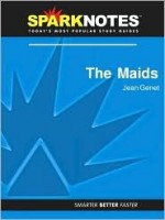 The Maids (SparkNotes Literature Guide Series) - SparkNotes Editors, Jean Genet