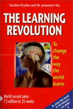 The Learning Revolution - Gordon Dryden, Jeannette Vos