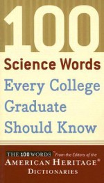 100 Science Words Every College Graduate Should Know - American Heritage Dictionaries