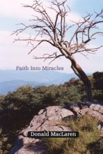 Faith Into Miracles - Donald Maclaren