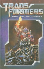 Transformers Movie Collection Volume 1 - Simon Furman, Chris Ryall, Kris Oprisko, Chris Mowry, Alex Milne, Don Figueroa