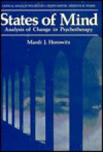 States of Mind: Analysis of Change in Psychotherapy - Mardi J. Horowitz