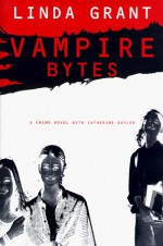 Vampire Bytes - Linda Grant