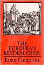 The European Reformation - Euan Cameron