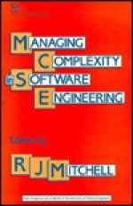 Managing Complexity in Software Engineering - R.J. Mitchell, R. J. Mithchell