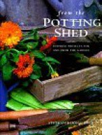 From the Potting Shed - Stephanie Donaldson, Michelle Garrett