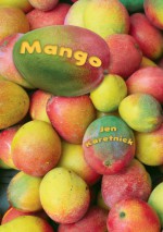 Mango - Jen Karetnick