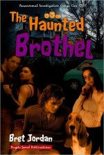 The Haunted Brothel - Bret Jordan