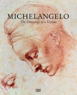 Michelangelo: The Drawings of a Genius - Achim Gnann, Michelangelo