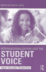 Internationalisation and the Student Voice: Higher Education Perspectives - Elspeth Jones