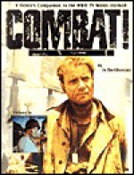 Combat!: A Viewer's Companion to the WWII TV Series - Jo Davidsmeyer, Rick Jason