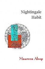 Nightingale Habit - Maureen Alsop