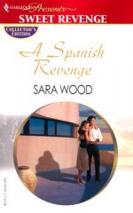 A Spanish Revenge - Sara Wood, Lee Wilkinson