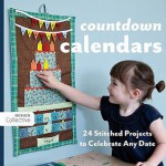 Count Down Calendars: 24 Stitched Projects to Celebrate Any Date - Susanne Woods