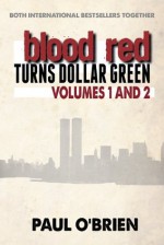 Blood Red Turns Dollar Green Duology - Paul O'Brien