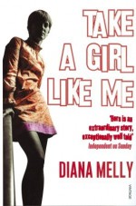 Take A Girl Like Me: Life With George - Diana Melly