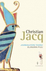 Elämänpuu (Jumalten taru, #1) - Christian Jacq, Pirjo Thorel