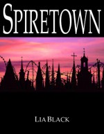 Spiretown - Lia Black