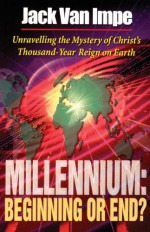 Millennium: Beginning Or End? - Jack Van Impe