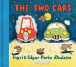 The Two Cars - Ingri d'Aulaire, Edgar Parin d'Aulaire