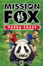 Panda Chase: Mission Fox Book 2 - Justin D'Ath, Heath McKenzie