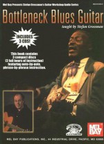 Bottleneck Blues Guitar [With 3 CDs] - Stefan Grossman