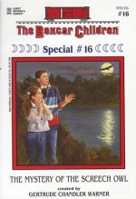 The Mystery of the Screech Owl (Boxcar Children Mystery & Activities Specials #16) - Gertrude Chandler Warner, Hodges Soileau