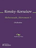 Sheherazade, Movement 3 - Nikolai Rimsky-Korsakov