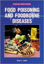 Food Poisoning and Foodborne Diseases - Sara L. Latta