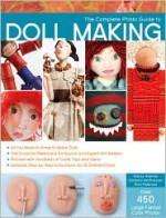 The Complete Photo Guide to Doll Making - Barbara Matthiessen, Nancy Hoerner, Rick Petersen