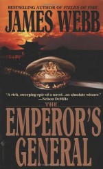 The Emperor's General - James Webb