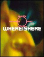 Whereishere: A Real and Virtual Book - Lewis Blackwell