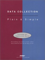 Data Collection: Learning and Application Guide with Quick Reminder - Dale Mann