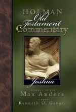 Holman Old Testament Commentary: Joshua - Kenneth O. Gangel